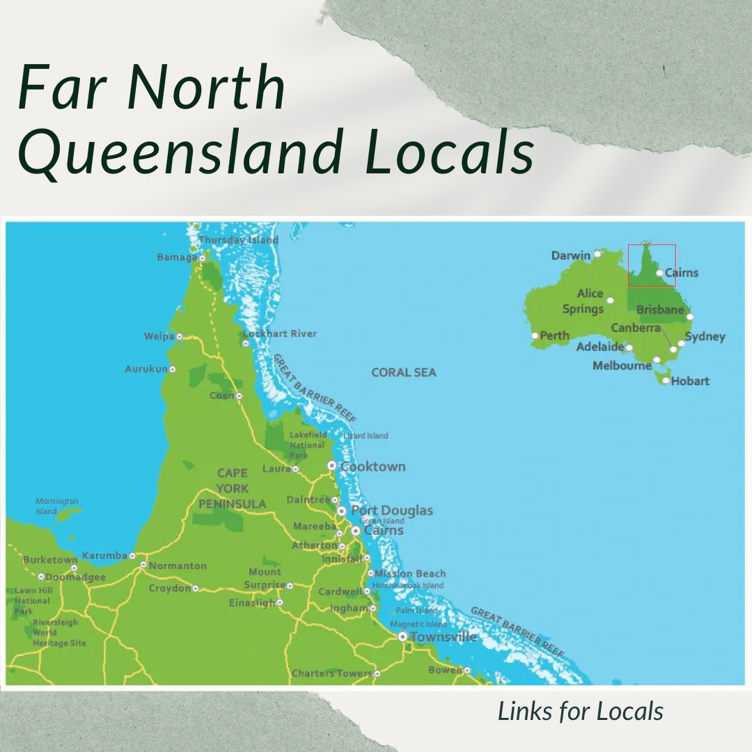 Map showing Far North Queensland, Australia with links for locals that are helpful